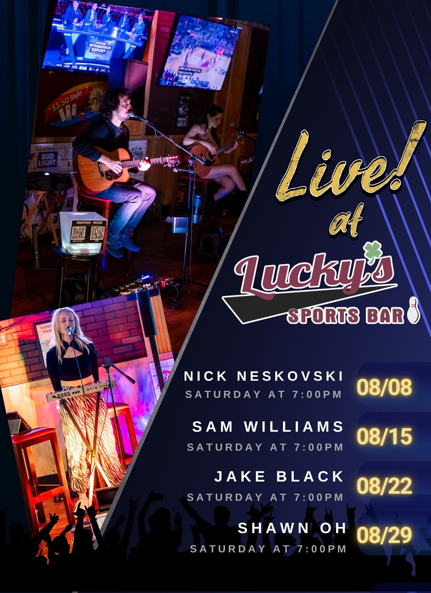 Live! at Lucky's Sports Bar August lineup: Nick Neskovski 08/08, Sam Williams 08/15, Jake Black 08/22, Shawn Oh 08/29 — Saturdays at 7:00PM